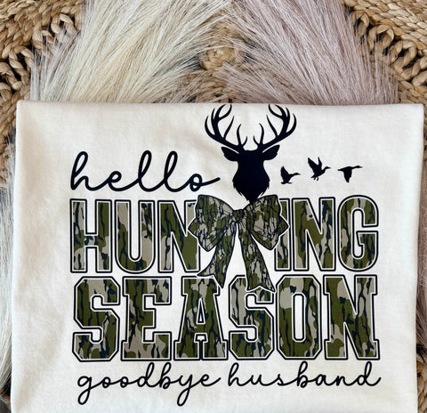 Hello Hunting Season Goodbye Husband