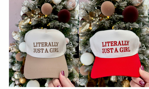 Literally Just A Girl Cap